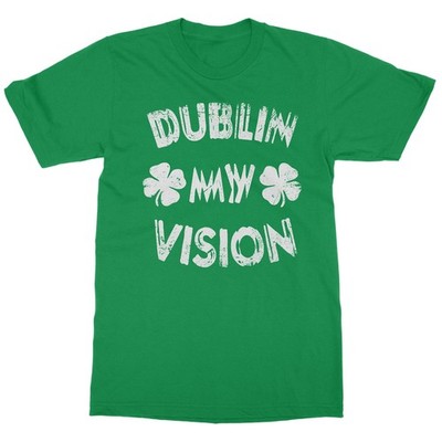 Dublin My Vision Funny Drunk St Patricks Day Unisex T-Shirt