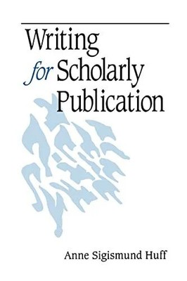Writing for Scholarly Publication Buch Sage Publications, Inc