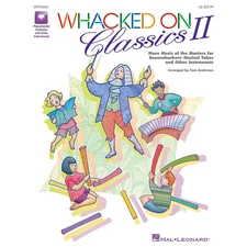 Whacked On Classics II (Music for Boomwhackers & Other Instruments) Tom Anderson