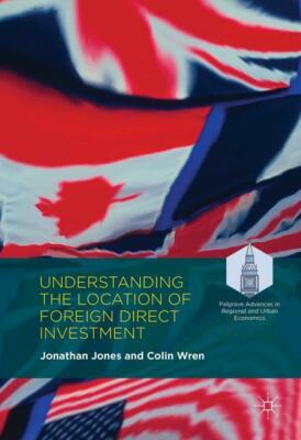 Understanding the Location of Foreign Direct Investment | Buch | 9781137431974