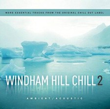 Windham Hill Chill 2 - Audio CD By VARIOUS ARTISTS - VERY GOOD