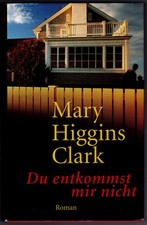 Mary Higgins Clark - Du entkommst mir nicht / Sechs Richtige - B/B+/B