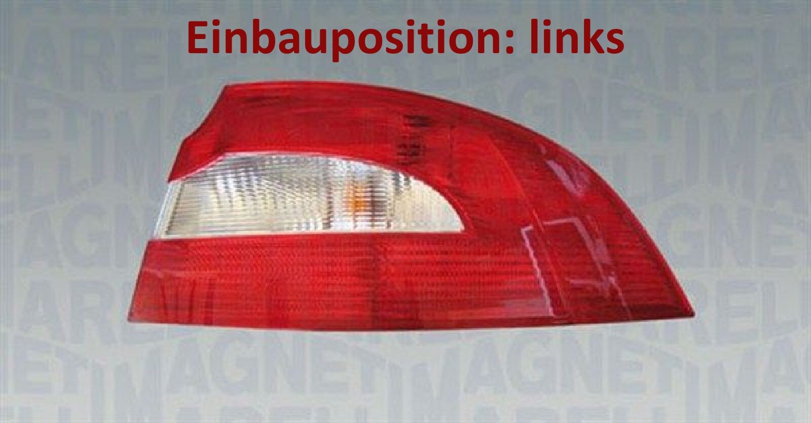 MAGNETI MARELLI 714027051701 Heckleuchte links Rücklicht Hecklicht für Skoda