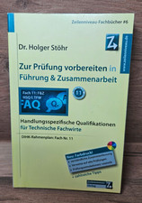 Zur Prüfung vorbereiten: Führung & Zusammenarbeit (Technischer Fachwirt IHK) 