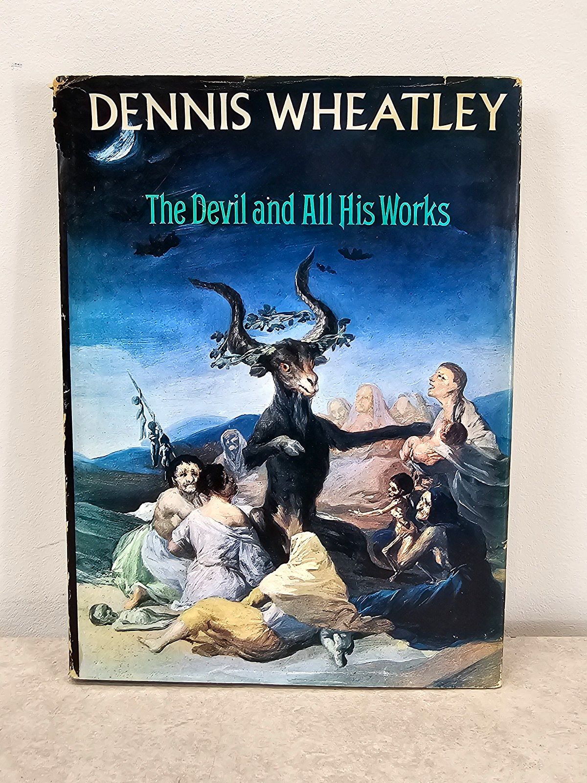 The Devil and All His Works by Dennis Wheatley