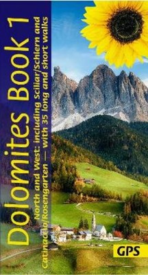 Dietrich Hollhuber Fl Dolomites Sunflower Walking Guide Vol 1 - Nor (Paperback)