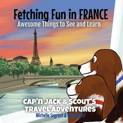 Michelle Segrest (u. a.) | Fetching Fun in France | Taschenbuch | Englisch