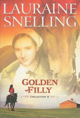 Golden Filly Collection 2 - Paperback By Snelling, Lauraine - GOOD