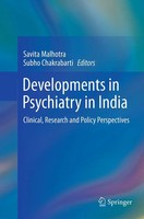 Developments In Psychiatry In India Clinical, Research And Policy Perspectives