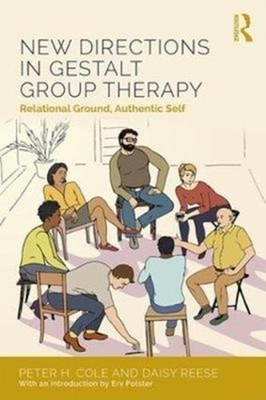 NEW DIRECTIONS IN GESTALT GROUP THERAPY by Peter H. University of