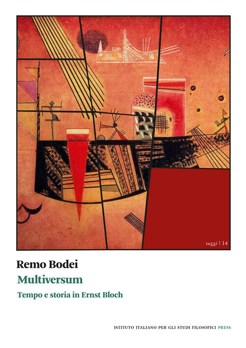 Libri Remo Bodei - Multiversum. Tempo E Storia In Ernst Bloch