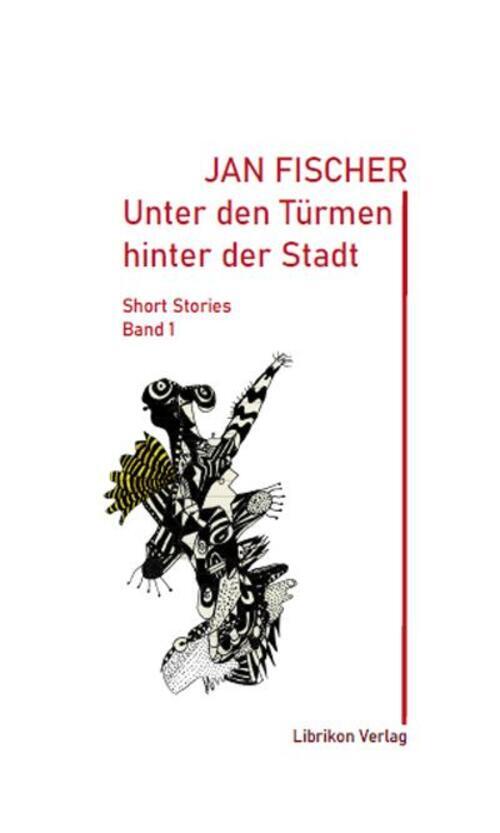 Thumbnail - Unter Den Türmen Der Stadt Jan Fischer Buch Stories Deutsch 2021