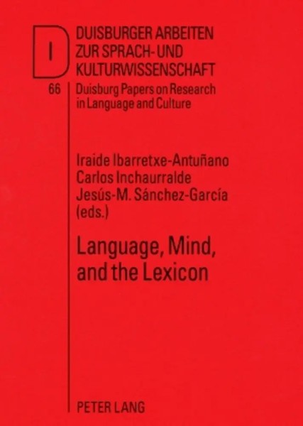 Iraide Ibarretxe-AntuñAno (U. A.) | Language, Mind, And The Lexicon | Buch-image