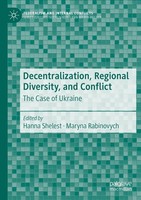 Hanna Shelest (U. A.) | Decentralization, Regional Diversity, And Conflict | Xv