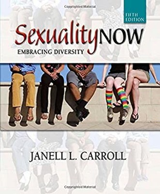Sexuality Now : Embracing Diversity Paperback Janell Carroll