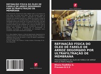 Bhanu Radhika G. (U. A.) | RefinaÇÃO FÍSica DO ÓLeo DE Farelo DE Arroz...