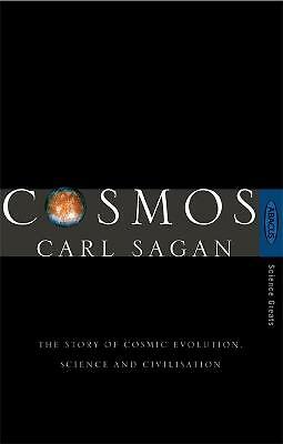 Cosmos: The Story of Cosmic Evolution, Science and Civilisation by Carl Sagan...
