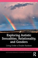 Hanna Bertilsdotter Rosqvist (U. A.) | Exploring Autistic Sexualities,...