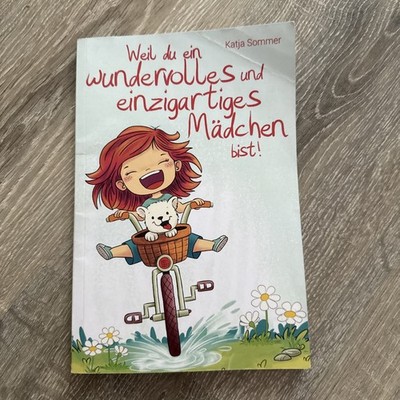 Weil du ein wundervolles und einzigartiges Mädchen bist - Pädagogisch wertvolle
