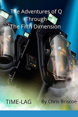 Adventures of Q Through the Fifth Dimension by Chris Briscoe (2020, Trade ...