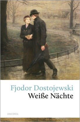 Weiße Nächte | Dostojewskij, Fjodor M. | Gebunden | 9783866471818 - Bild 1 von 1