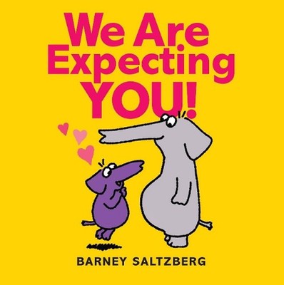 We Are Expecting You by Barney Saltzberg (English) Hardcover Book