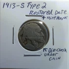 1913 S Type 2 Buffalo Nickel. Good set filler. Restored with Nic A Date.