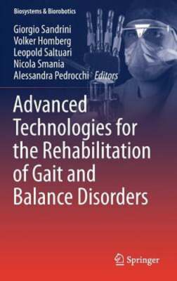 Advanced Technologies for the Rehabilitation of Gait and Balance Disorders: New