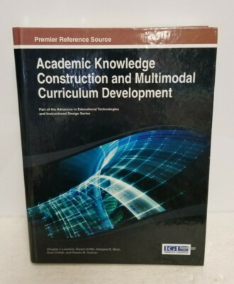 Academic Knowledge Construction & Multimodal Curriculum Development - IGI GLOBAL