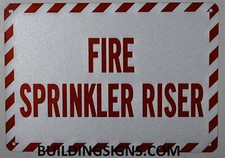 FIRE Sprinkler Riser Sign White, Reflective  , , Size 7X10 -REF24-1027