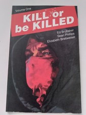 Kill or Be Killed  Volume 1      Image Comics 