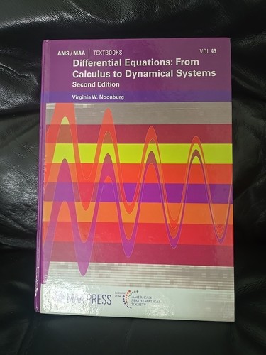 AMS/MAA Textbooks Ser.: Differential Equations : From Calculus to Dynamical...