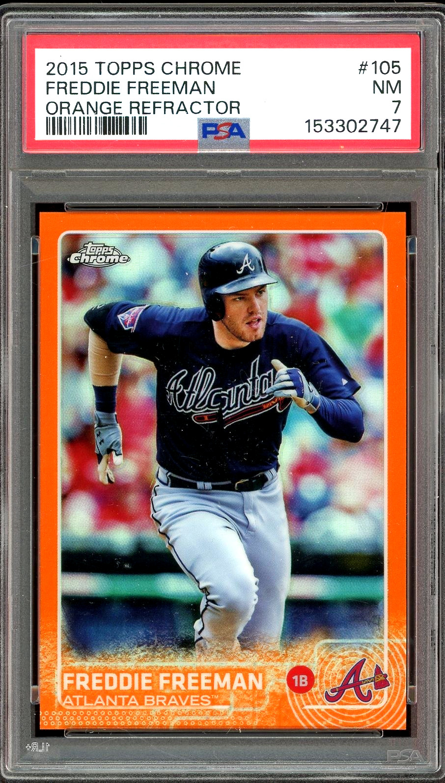 2015 Topps Chrome Freddie Freeman Orange Refractor 15/25 #105 Braves  PSA 7 NM