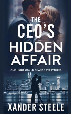 The CEO's Hidden Affair Xander Steele Taschenbuch Englisch 2025 Xander Steele