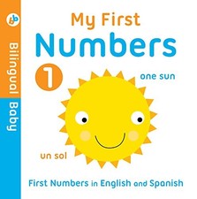 Bilingual Baby English-Spanish First Numbers by Autumn Publishing Book The Fast