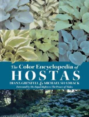 The Color Encyclopedia of Hostas - Hardcover By Grenfell, Diana - GOOD
