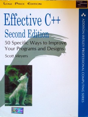 Effective C++: 50 Specific Ways to Improve Your Programs and Designs (Addiso...