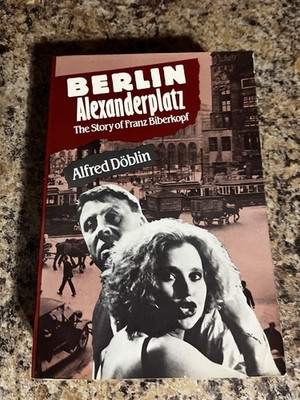 Berlin Alexanderplatz The Story Franz Biberkopf, Alfred Doblin Ungar Paperback