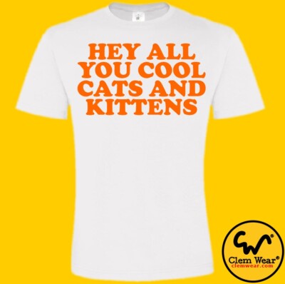 Tiger King Carole Baskin Tee Tshirt T-Shirt HEY ALL YOU COOL CATS AND KITTENS 