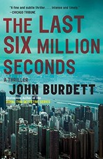 THE LAST SIX MILLION SECONDS (VINTAGE CRIME/BLACK LIZARD) By John Burdett *VG+*