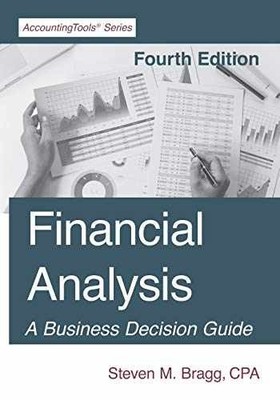 Financial Analysis: Fourth Edition - Paperback, by Bragg Steven M. - Very Good