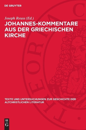 Johannes-Kommentare Aus Der Griechischen Kirche (Copertina rigida)