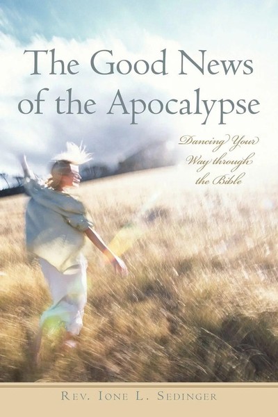 Rev. Ione L. Sedinger | The Good News Of The Apocalypse | Taschenbuch | Englisch-image