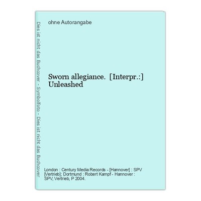 Sworn allegiance. [Interpr.:] Unleashed