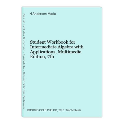 Student Workbook for Intermediate Algebra with Applications, Multimedia Edition,