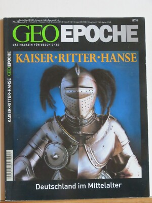 Geo Epoche - Das Magazin für Geschichte - Nr. 25 - Kaiser, Ritter, Hanse