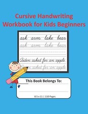 Cursive Handwriting Workbook for Kids Beginners: Notebook with Dotted Lined W...
