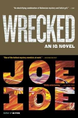 Wrecked (An IQ Novel, 3) - Paperback, by Ide Joe - Very Good