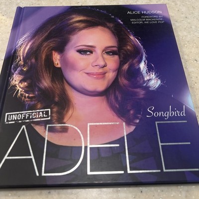 Adele : Songbird Hardcover Alice Hudson