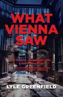 Lyle Greenfield What Vienna Saw (Taschenbuch)